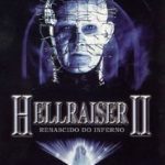 Hellraiser II – Renascido das Trevas