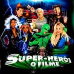 Super-Herói: O Filme