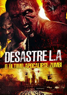Desastre L.A. : O Último Apocalipse Zumbi Dublado Online