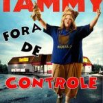 Tammy – Fora de Controle