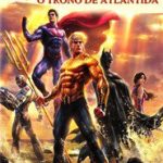 Liga da Justiça: O Trono de Atlântida