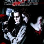 Sweeney Todd: O Barbeiro Demoníaco da Rua Fleet