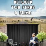 Between Two Ferns – O Filme
