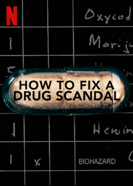 how-to-fix-a-drug-scandal-online-netflix