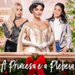 A Princesa e a Plebeia: Nova Aventura