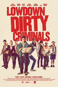 lowdown-dirty-criminals-legendado-online