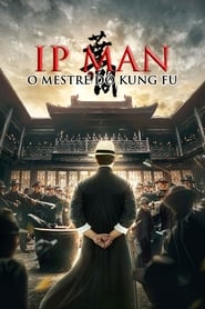 ip-man-o-mestre-do-kung-fu-dublado-online
