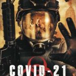 COVID-21 – Lethal Virus