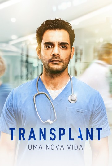 assista-transplant-uma-nova-vida-online-serie