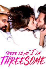 there-is-no-i-in-threesome-legendado-online