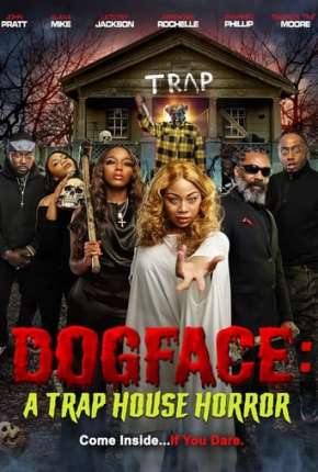 dogface-a-traphouse-horror-legendado-online