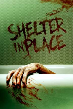 shelter-in-place-legendado-online
