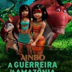 Ainbo – A Guerreira da Amazônia