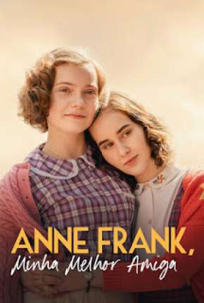 Anne Frank, Minha Melhor Amiga Dublado Online