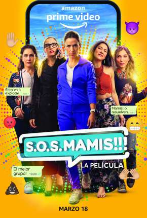 S.O.S. Mamis - La Película Dublado Online