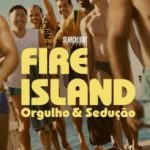 Fire Island – Orgulho e Sedução