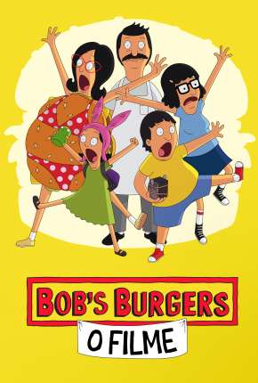Bobs Burgers - O Filme Dublado Online
