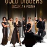 Gold Diggers –  Luxúria e Poder