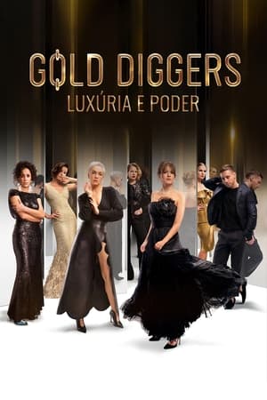 Asssistir Gold Diggers - Luxúria e Poder Online
