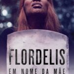 Flordelis – Em Nome da Mãe