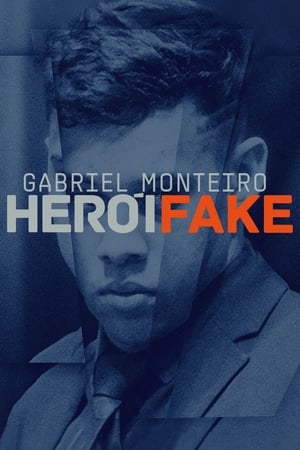 Assistir Gabriel Monteiro - Herói Fake Online