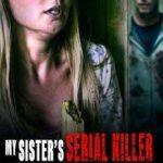 Sister Obsession – My Sisters Serial Killer Boyfriend