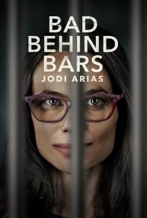 Bad Behind Bars - Jodi Arias Dublado Online