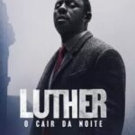 Luther – O Cair da Noite