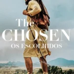 The Chosen – Os Escolhidos